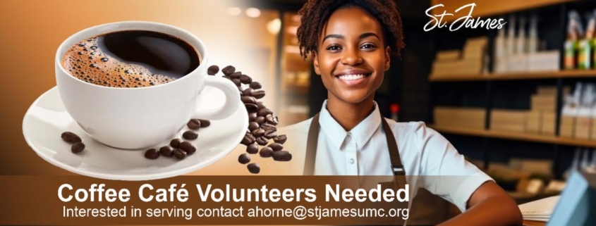 St. James Alpharetta - Coffee Volunteers Needed