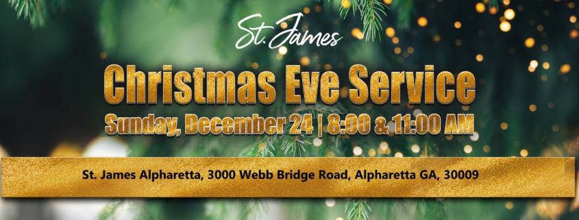 St. James Alpharetta - Christmas Eve Service