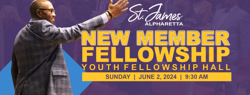 2024 St. James Alpharetta New Member Fellowship - Youth Fellowship Hall